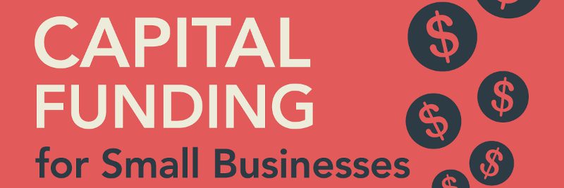 How Small Businesses Can Use Capital Funding