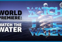 World Premiere: Watch The Water – Must See!!