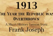 1913 – The Year the Republic Was Overthrown